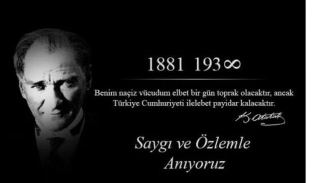Eyyübiye İlçe Millî Eğitim Müdürümüz Ahmet DEMİR'in 10 Kasım Atatürk'ü Anma Mesajı